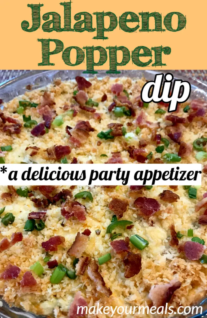 Loaded Jalapeno Popper Dip Recipe - Make Your Meals